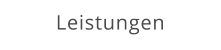 Leistungen