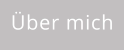 Über mich